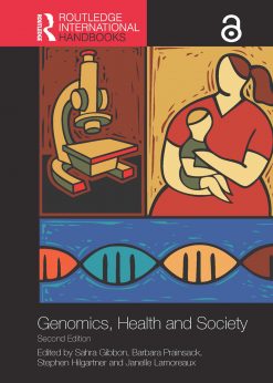 Routledge Handbook of Genomics, Health and Society eBook