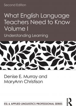 What English Language Teachers Need to Know Volume I: Understanding Learning eBook