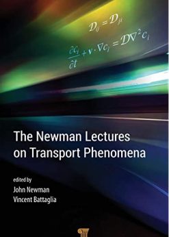 The Newman Lectures on Transport Phenomena eBook