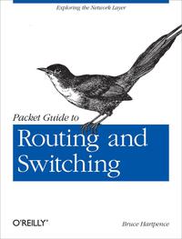 Packet Guide to Routing and Switching: Exploring the Network Layer eBook