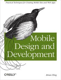 Mobile Design and Development: Practical concepts and techniques for creating mobile sites and web apps eBook