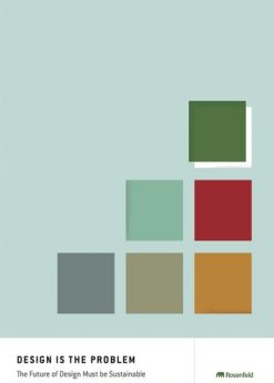 Design Is The Problem: The Future of Design Must Be Sustainable eBook