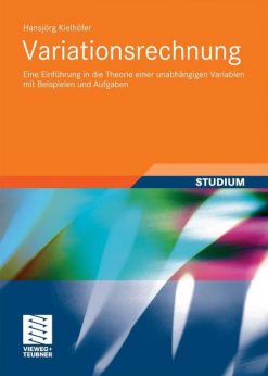 Variationsrechnung: Eine Einführung in die Theorie einer unabhängigen Variablen mit Beispielen und Aufgaben eBook