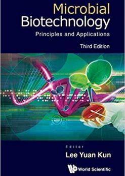 Microbial Biotechnology: Principles And Applications (3rd Edition): Principles and Applications eBook