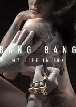 Bang Bang: My Life in Ink eBook