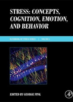 Stress: Concepts, Cognition, Emotion, and Behavior: Handbook in Stress Series Volume 1 eBook