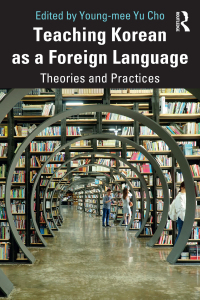 Teaching Korean as a Foreign Language: Theories and Practices eBook