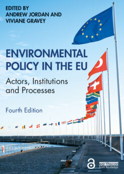 Environmental Policy in the EU: Actors, Institutions and Processes eBook