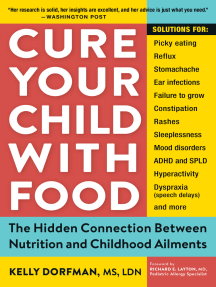 Cure Your Child with Food: The Hidden Connection Between Nutrition and Childhood Ailments eBook