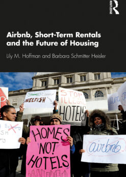 Airbnb, Short-Term Rentals and the Future of Housing eBook
