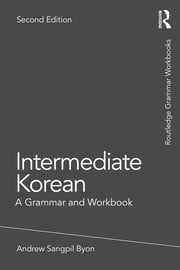 Intermediate Korean: A Grammar and Workbook eBook