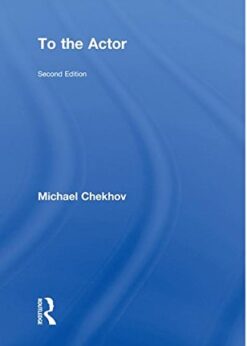 To the Actor: On the Technique of Acting eBook