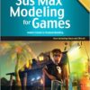 3ds Max Modeling for Games: Volume II: Insider's Guide to Stylized Game Character, Vehicle and Environment Modeling eBook