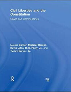 Civil Liberties and the Constitution: Cases and Commentaries eBook