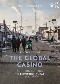 The Global Casino: An Introduction to Environmental Issues eBook