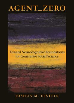 Agent_Zero: Toward Neurocognitive Foundations for Generative Social Science eBook