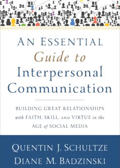 An Essential Guide to Interpersonal Communication eBook