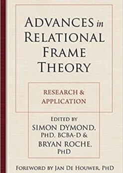 Advances in Relational Frame Theory: Research and Application Research and Application eBook