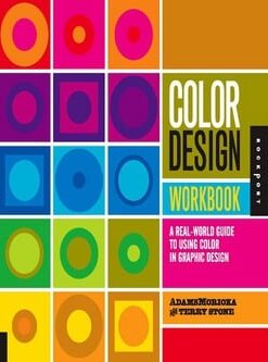 Color Design Workbook: A Real World Guide to Using Color in Graphic Design eBook