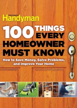 100 Things Every Homeowner Must Know eBook