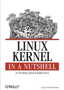 Linux Kernel in a Nutshell: A Desktop Quick Reference eBook