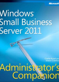 Windows Small Business Server 2011 Administrator's Companion eBook