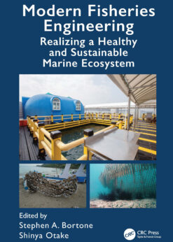 Modern Fisheries Engineering: Realizing a Healthy and Sustainable Marine Ecosystem eBook