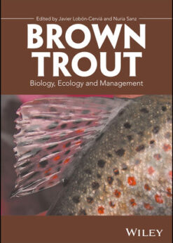Brown Trout: Biology, Ecology and Management eBook