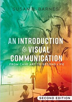 An Introduction to Visual Communication: From Cave Art to Second Life (2nd edition) eBook