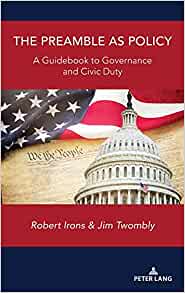 The Preamble as Policy: A Guidebook to Governance and Civic Duty eBook