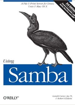 Using Samba: A File & Print Server for Linux, Unix & Mac OS X eBook