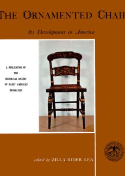 Ornamented Chair: Its Development in America (1700-1890) eBook