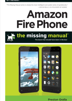 Amazon Fire Phone: The Missing Manual eBook
