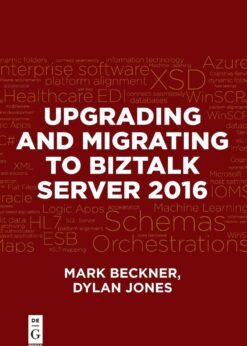 Upgrading and Migrating to BizTalk Server 2016 eBook