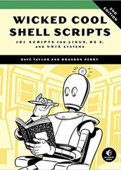 Wicked Cool Shell Scripts, 2nd Edition: 101 Scripts for Linux, OS X, and UNIX Systems eBook