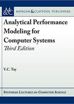 Analytical Performance Modeling for Computer Systems: Third Edition eBook