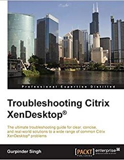 Troubleshooting Citrix XenDesktop® eBook
