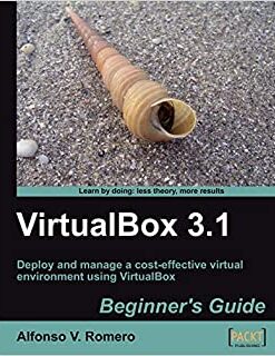 VirtualBox 3.1: Beginner's Guide eBook