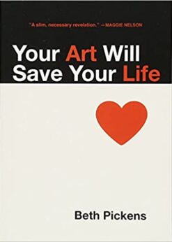 Your Art Will Save Your Life eBook