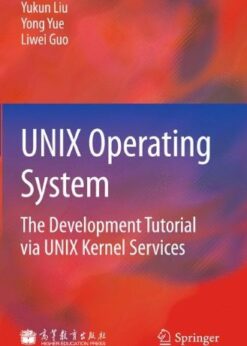 UNIX Operating System: The Development Tutorial via UNIX Kernel Services eBook