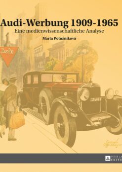 Audi-Werbung 19091965: Eine medienwissenschaftliche Analyse eBook
