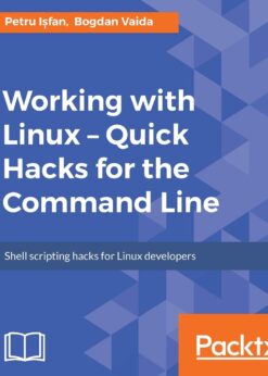 Working with Linux – Quick Hacks for the Command Line eBook