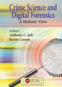Crime Science and Digital Forensics: A Holistic View eBook