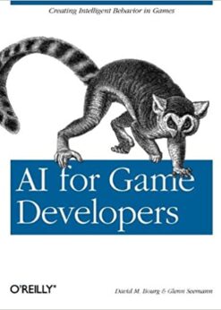 AI for Game Developers: Creating Intelligent Behavior in Games eBook