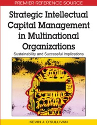 Strategic Intellectual Capital Management in Multinational Organizations eBook
