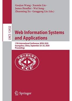 Web Information Systems and Applications: 17th International Conference, WISA 2020, Guangzhou, China, September 23–25, 2020, Proceedings eBook