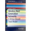 Wireless Next Generation Networks: A Virtue-Based Trust Model eBook