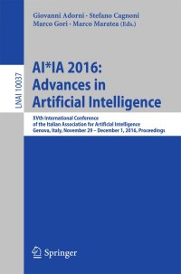 AI*IA 2016 Advances in Artificial Intelligence: XVth International Conference of the Italian Association for Artificial Intelligence, Genova, Italy, November 29 – December 1, 2016, Proceedings eBook