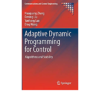 Adaptive Dynamic Programming for Control: Algorithms and Stability eBook