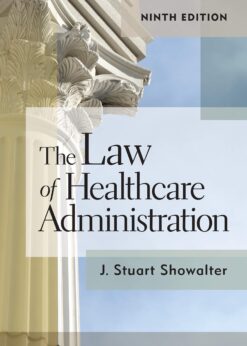 The Law of Healthcare Administration eBook
